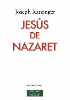 Jesús de Nazaret - Cervera Barranco, Pablo; Benedicto Xvi - Papa - Xvi, Papa; Granados García, Carlos; Ratzinger, Joseph