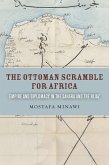 The Ottoman Scramble for Africa