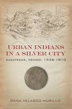 Urban Indians in a Silver City - Murillo, Dana Velasco