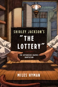 Shirley Jackson's the Lottery: The Authorized Graphic Adaptation - Hyman, Miles