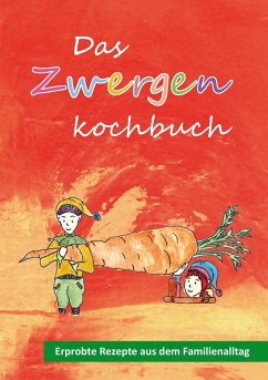 Das Zwergenkochbuch - Hofmann, Jacqueline