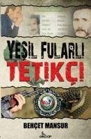 Yesil Fularli Tetikci - Mansur, Behcet