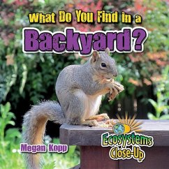 What Do You Find in a Backyard? - Kopp, Megan