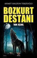 Bozkurt Destani - Han Asina - Haldun Terzioglu, Ahmet