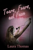 Tears, Fears, and Fame