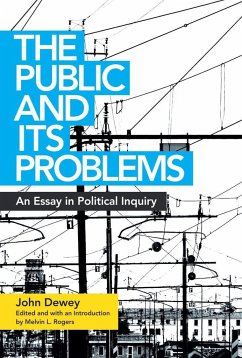 The Public and Its Problems - Dewey, John
