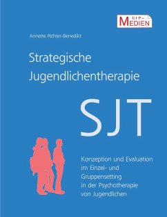 Strategische Jugendlichentherapie (SJT) - Richter-Benedikt, Annette