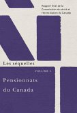Pensionnats Du Canada: Les Séquelles: Rapport Final de la Commission de Vérité Et Réconciliation Du Canada, Volume 5