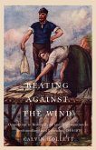 Beating Against the Wind: Popular Opposition to Bishop Feild and Tractarianism in Newfoundland and Labrador Volume 2