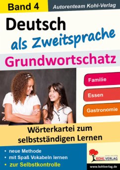 Deutsch als Zweitsprache - Grundwortschatz - Autorenteam Kohl-Verlag