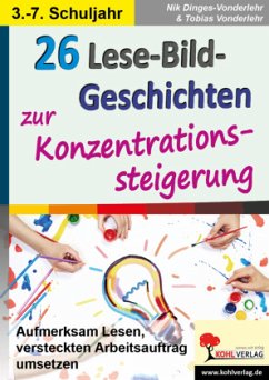 22 Lese-Bild-Geschichten zur Konzentrationssteigerung - Vonderlehr, Nik;Vonderlehr; Tobias