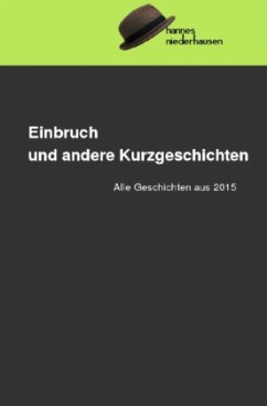 Einbruch und andere Kurzgeschichten - Niederhausen, Hannes