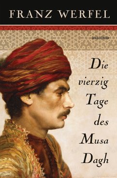 Die vierzig Tage des Musa Dagh - Werfel, Franz