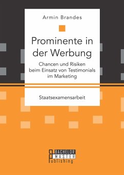 Prominente in der Werbung: Chancen und Risiken beim Einsatz von Testimonials im Marketing (eBook, PDF) - Brandes, Armin