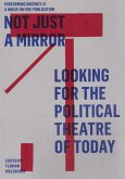 Not just a mirror. Looking for the political theatre today (eBook, ePUB)