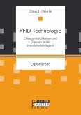 RFID-Technologie: Einsatzmöglichkeiten und Grenzen in der Unternehmenslogistik (eBook, PDF)