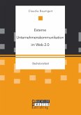 Externe Unternehmenskommunikation im Web 2.0 (eBook, PDF)