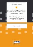 Grenzen und Möglichkeiten der GmbH & Still: Rahmenbedingungen für die typische und die atypische Stille Gesellschaft (eBook, PDF)