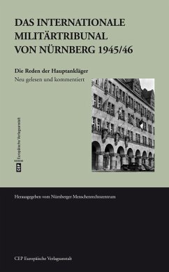 Das Internationale Militärtribunal von Nürnberg 1945/46 (eBook, ePUB) - Huhle, Rainer; Böhm, Otto; Antipow, Lilia; Gemählich, Matthias
