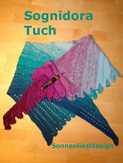 Sognidora - das Tuch (eBook, ePUB) - Sonnenliesldesign, Liesl