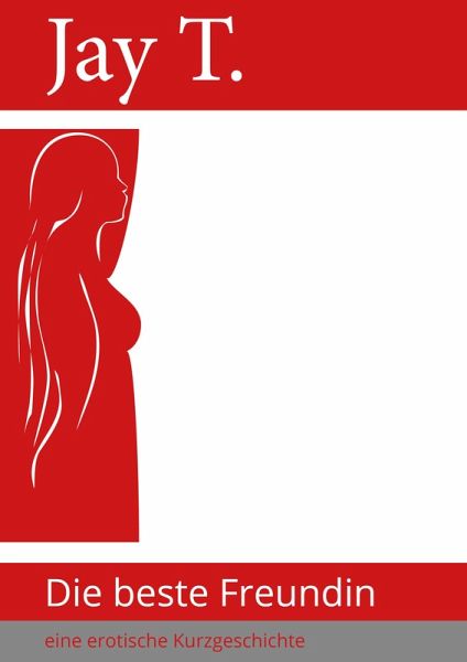 Die beste Freundin (eBook, ePUB)