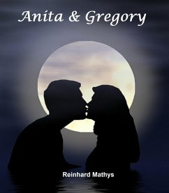 Anita und Gregory (eBook, ePUB) - Mathys, Reinhard