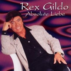 Absolute Liebe - Rex Gildo