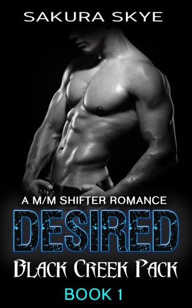 Desired (Black Creek Pack, #1) (eBook, ePUB)