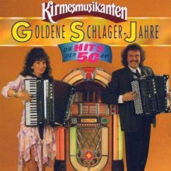 Goldene Schlager-jahre-die H - Kirmesmusikanten