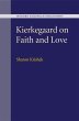 Kierkegaard on Faith and Love - Bild 1
