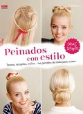 Peinados con estilo : trenzas, recogidos, moños -- los peinados de moda paso a paso