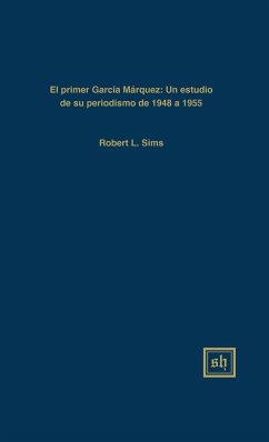 EL PRIMER GARCÍA MÁRQUEZ - Sims, Robert L.