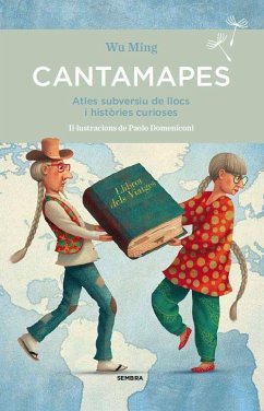 Cantamapes : atles subversiu de llocs i històries curioses - Wu Ming