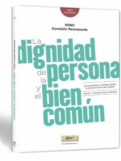 Cover La dignidad de la persona y el bien común : una aportación al diálogo desde la doctrina social de la Iglesia