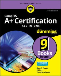 CompTIA A+ Certification All-in-One For Dummies - Clarke, Glen E.;Tetz, Edward;Warner, Timothy L.