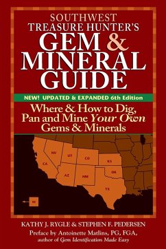 Southwest Treasure Hunter's Gem and Mineral Guide (6th Edition) - Rygle, Kathy J.; Pederson, Stephen F.
