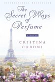 The Secret Ways of Perfume