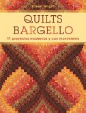 Quilts Barguello : 11 proyectos modernos y con movimiento