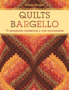 Quilts Barguello : 11 proyectos modernos y con movimiento - Wright, Eileen