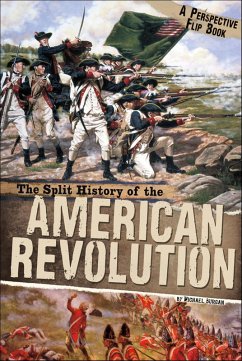 The Split History of the American Revolution (eBook, ePUB) - Burgan, Michael