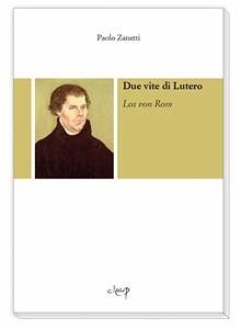 Due vite di Lutero (eBook, ePUB) - Zanetti, Paolo