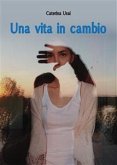 Una vita in cambio (eBook, PDF)