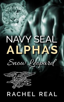 Navy Seal Alphas: Snow Leopard (eBook, ePUB) - Real, Rachel