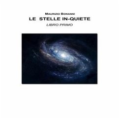 Le Stelle In-Quiete (eBook, ePUB) - Bonanni, Maurizio