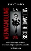 Die Verwandlung - La metamorfosis (Edición bilingüe alineada - Zweisprachige alignierte Ausgabe) (eBook, ePUB)