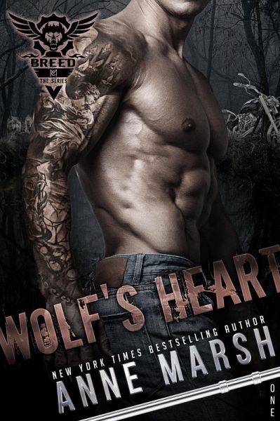 Wolf's Heart (A Breed MC Book, #1) (eBook, ePUB) Wolf's Heart (A Breed MC Book, #1) (eBook, ePUB)