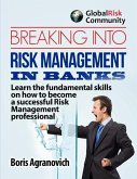 Breaking Into Risk Management In Banks (eBook, ePUB)