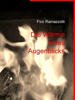 Die Wärme eines Augenblicks (eBook, ePUB) - Ramazzotti, Fico