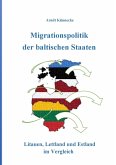 Migrationspolitik der baltischen Staaten (eBook, ePUB) Migrationspolitik der baltischen Staaten (eBook, ePUB)