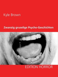 Zwanzig gruselige Psycho-Geschichten (eBook, ePUB)